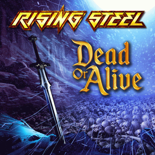 Rising Steel : Dead or Alive